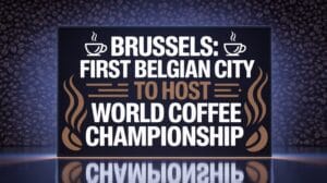 brussels wins 2026 coffee event