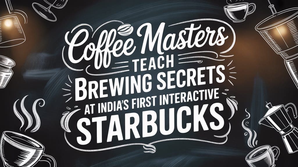 Starbucks Abandons Traditional Model With Interactive Coffee Experience in Hyderabad 9 interactive coffee experience hyderabad