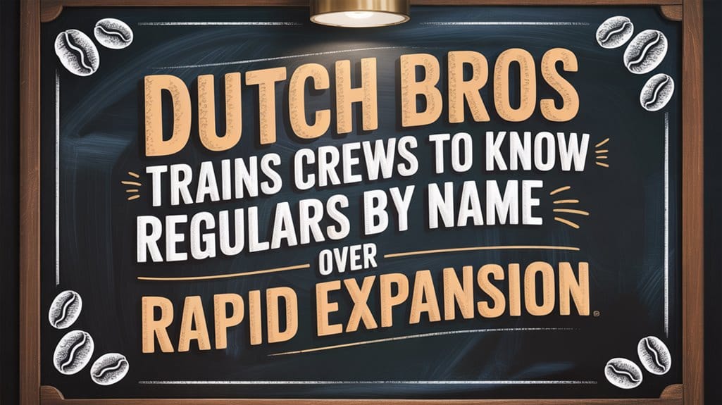 Dutch Bros CEO Explains Why Coffee Quality Beats Rapid Expansion Every Time 5 quality over rapid growth