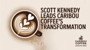 Caribou Coffee logo with text 'Scott Kennedy Leads Caribou Coffee's Transformation