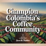 colombia mourns coffee advocate