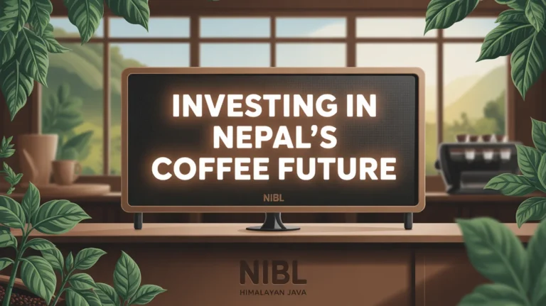 Digital display board showing 'Investing in Nepal's Coffee Future' message, with NIBL Himalayan Java branding