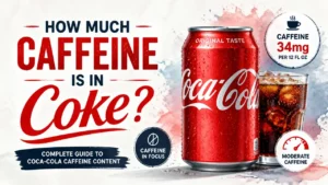 How Much Caffeine Is in Coca-Cola: Every Variant's Exact Amount Compared 5 Hyper-realistic 3D cover showing a glass of Coke with caffeine molecule icons and watercolor texture