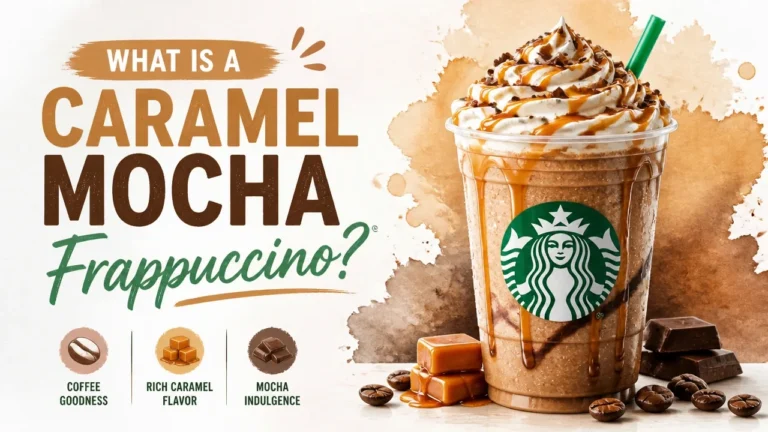 Featured image for What Is a Caramel Mocha Frappuccino?
